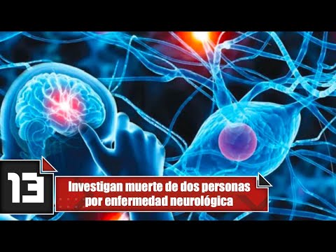 Investigan muerte de dos personas por enfermedad neurológica