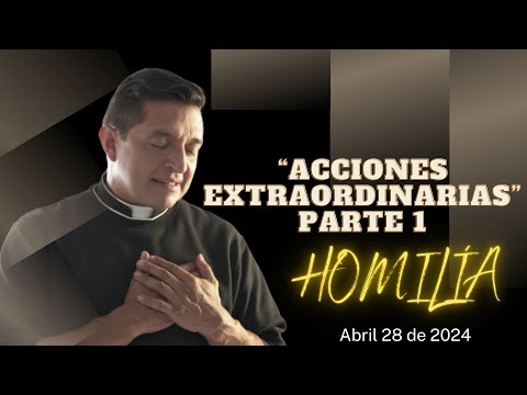 Padre Chucho.- homilía Domingo 28 de abril