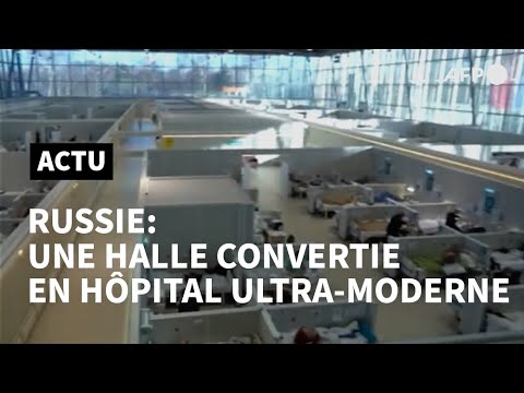Covid-19 en Russie: une salle d'exposition transformée en hôpital de campagne | AFP