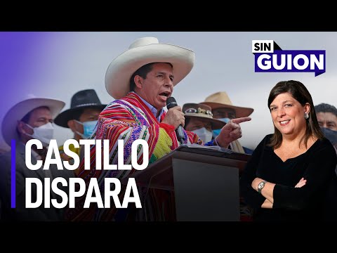 Pedro Castillo dispara y encuestas | Sin Guion con Rosa María Palacios