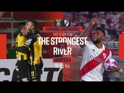 The Strongest VS. River Plate - Copa CONMEBOL Libertadores 2023 - Fase de Grupos - FOX Sports PROMO