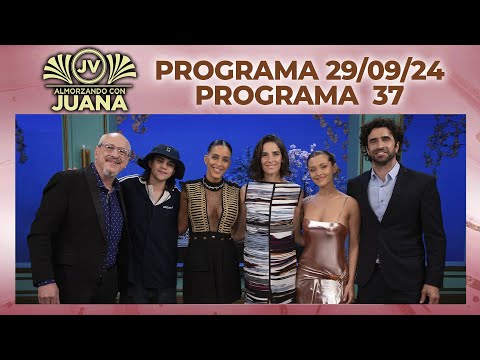 ALMORZANDO CON JUANA - Programa 29/09/24 - PROGRAMA 37 - TEMPORADA 2024