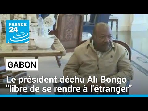 Gabon : le président déchu Ali Bongo libre de se rendre à l'étranger • FRANCE 24
