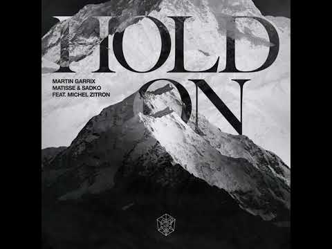 Martin Garrix, Matisse & Sadko - Hold On (feat. Michel Zitron) [Extended Mix]