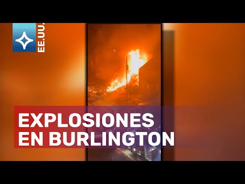 Explosiones y tiroteo en Burlington: ¿Un ataque terrorista?