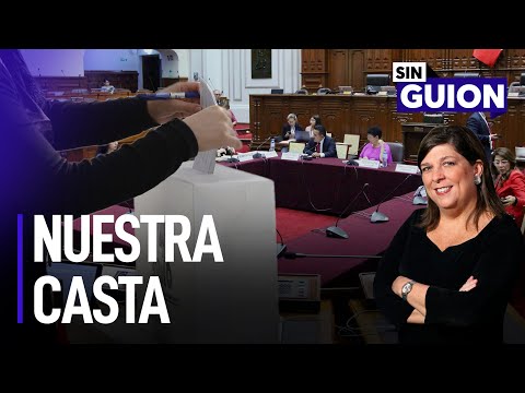 Nuestra casta y nuevo ministro | Sin Guion con Rosa María Palacios