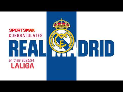 La Liga | SportsMax Congratulates Real Madrid on their 2023/2024 success