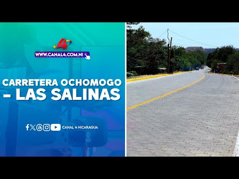 Inauguran segundo tramo de la carretera Ochomogo - Las Salinas en Rivas