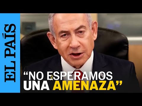 LÍBANO-ISRAEL | Netanyahu: A quien intenta hacernos daño, le hacemos aún más daño | EL PAÍS