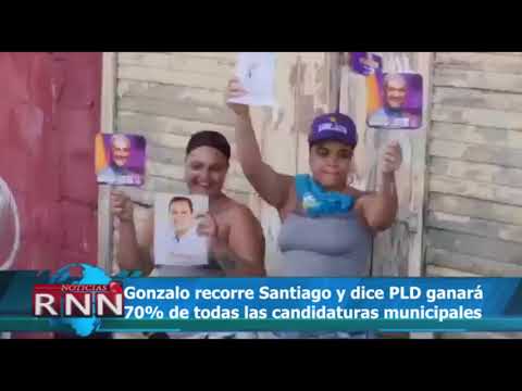 Gonzalo recorre Santiago y dice PLD ganará 70% de las candidaturas municipales