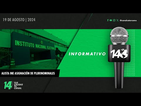 Informativo14: Alista INE asignación de plurinominales