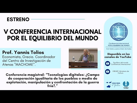 Conferencia Magistral: Tecnologías digitales. Intervención de Yannis Tolios (Economista. Grecia)