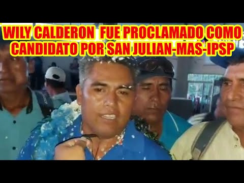 WILY CALDERON FUE PROCLAMADO COMO CANDIDATO POR EL MAS-IPSP EN SAN JULIAN POR AMPLIA MAYORÍA..