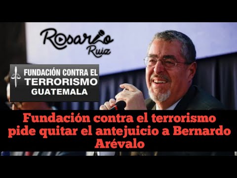 Fundación contra el Terrorismo acusa a presidente Arévalo de abuso de autoridad y pide su antejuicio