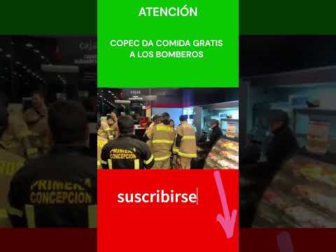 COPEC ENTREGA COMIDA GRATIS A LOS #BOMBEROS QUE COMBATEN LOS INCENDIOS FORESTALES