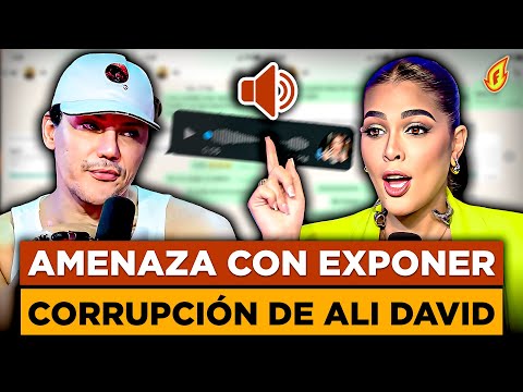 TAMARA MARTÍNEZ AMENAZA CON EXPONER CORRUPCIÓN DE ALI DAVID “TIENES UNA VIDA MUY FEA Y OSCURA”