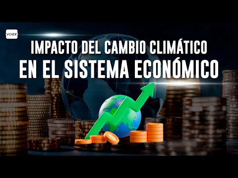 Vozz Matutina - Impacto del Cambio Climático en el sistema económico