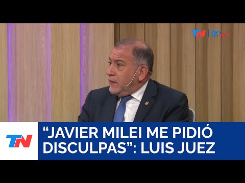 Milei me pidió disculpas: Luis Juez, Senador Nacional de JxC