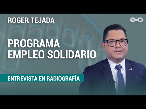 Empleo Solidario generará 30 mil plazas de empleos en fase 1 | RadioGrafía