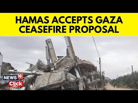 Israel Vs Gaza | Hamas Accepts Gaza Cease-Fire Proposal | Israel vs Palestine | G18V | News18