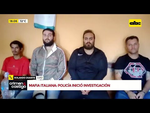 Mafia italiana: policía inició investigación