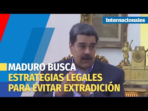 Maduro busca estrategias legales para evitar la extradición