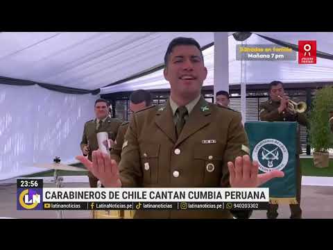 Carabineros de Chile cantaron temas del Grupo 5 para saludar al Perú por Fiestas Patrias