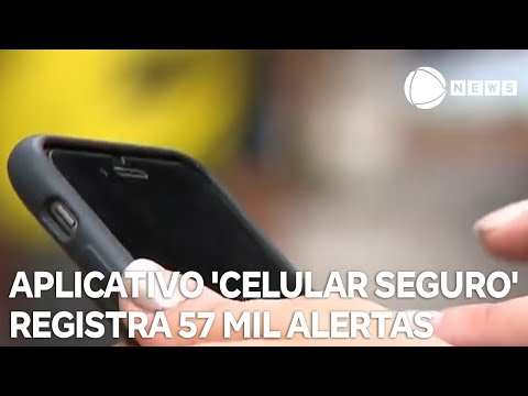 Aplicativo 'Celular Seguro' registra 57 mil alertas de bloqueio