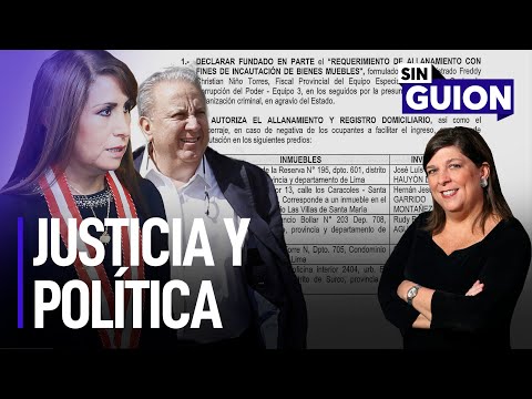 Justicia y política y el caso Chirinos  | Sin Guion con Rosa María Palacios