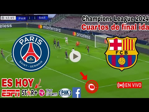 PSG vs. Barcelona en vivo, donde ver, a que hora juega PSG vs. Barcelona Champions League 2024