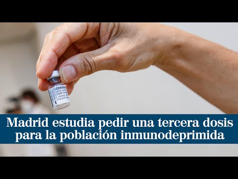 Madrid estudia pedir una tercera dosis para la población inmunodeprimida