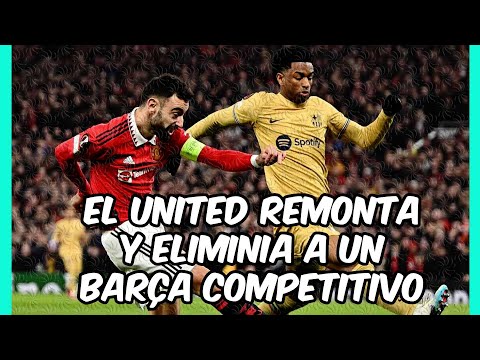 El BARÇA compitió pero no pudo con un UNITED más SÓLIDO y VERTICAL!