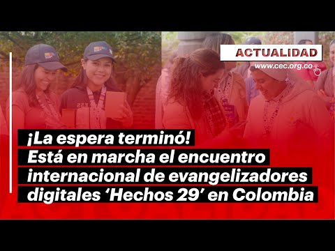 La Conferencia Episcopal de Colombia acoge a 100 misioneros digitales de 20 países