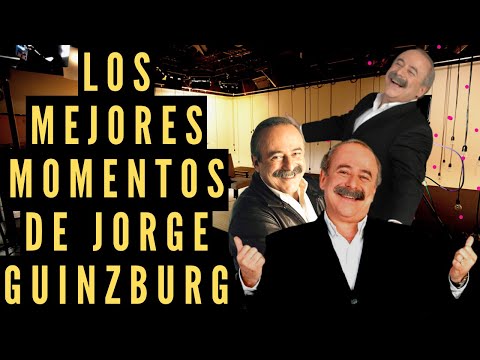 JORGE GUINZBURG  Sus MEJORES y más RECORDADOS momentos en la TV