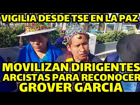 MOVILIZAN DIRIGENTES DE LAS 9 DEPARTAMENTO PARA BUSCAR DE PRESIONAR TSE Y RECONOSCA GROVER GARCIA