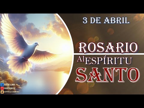 Rosario al Espíritu Santo 3 de abril