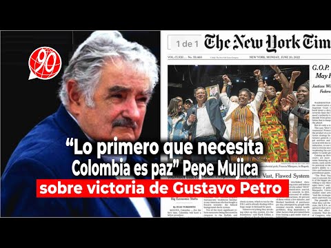 Lo primero que necesita Colombia es paz Pepe Mujica sobre victoria de Gustavo Petro