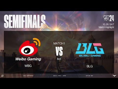 WBG vs BLG 매치 하이라이트 | 녹아웃 스테이지 4강 | 10.26 | 2024 월드 챔피언십