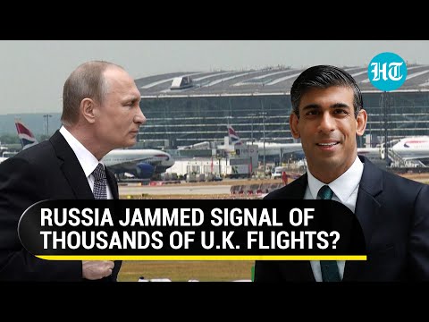 Not Just UK Minister's Plane, Thousands Of British Flights Suffer Jamming Attacks By Russia?
