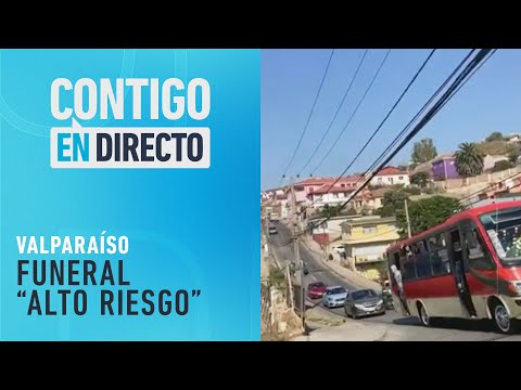 ¿Por qué funeral de ALTO RIESGO paralizó Playa Ancha? - Contigo en Directo