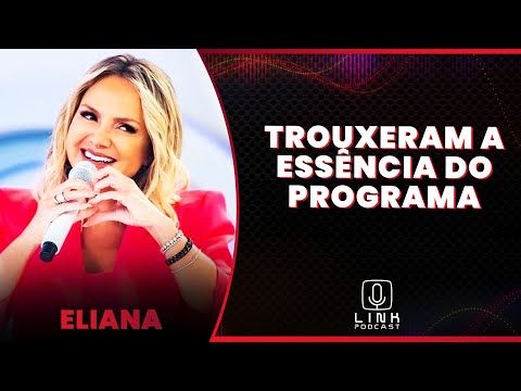 BASTIDORES DO ÚLTIMO PROGRAMA DA ELIANA NO SBT | LINK PODCAST