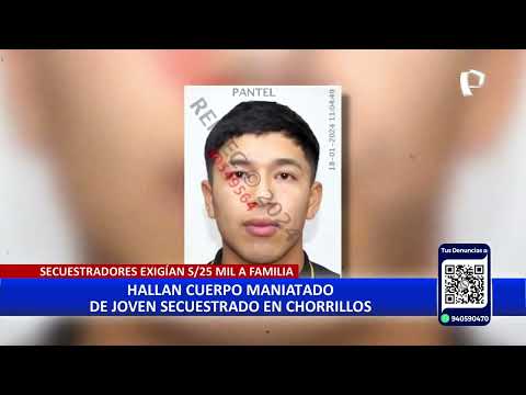 Tragedia en Chorrillos: joven obrero es hallado baleado y maniatado en un descampado del distrito