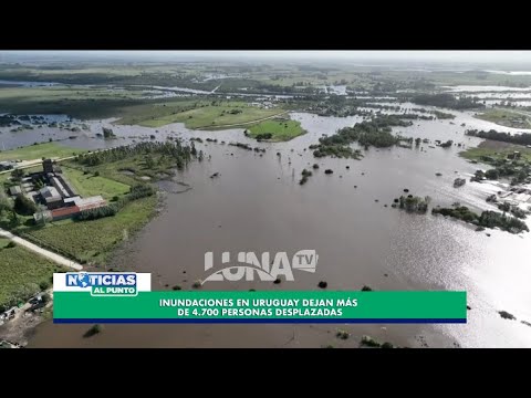 Inundaciones en Uruguay dejan ma?s de 4.700 personas desplazadas