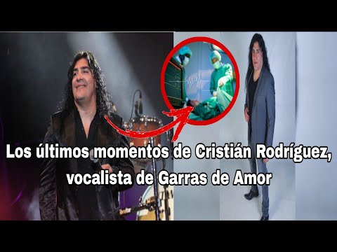 Murió Cristián Rodríguez, vocalista de Garras de Amor, todos los detalles de su muerte