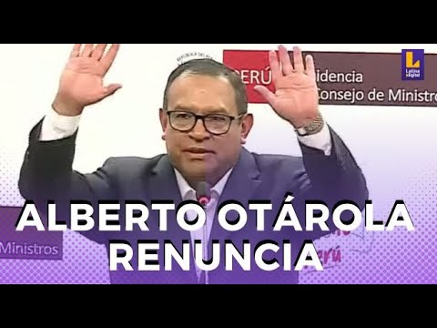 Otárola: He tomado la decisión de presentar mi renuncia como presidente del Consejo de Ministros