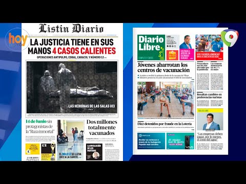 Titulares prensa dominicana lunes 14JUN | Hoy Mismo