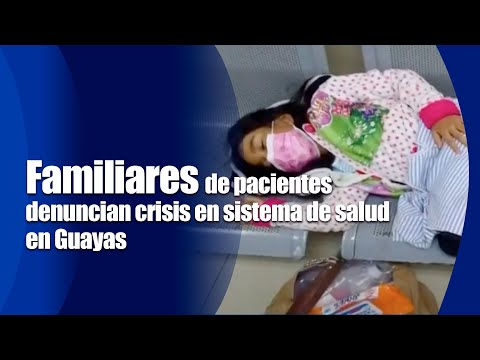 Familiares de pacientes denuncian crisis en sistema de salud en Guayas