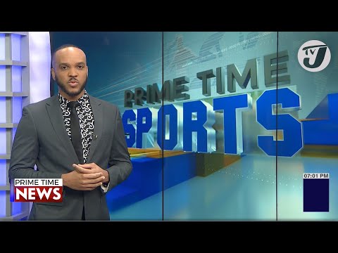 Jamaica's Sports Headlines #tvjnews #tvjprimetimenews