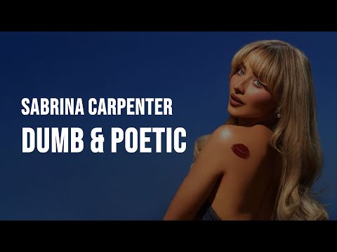 Sabrina Carpenter - Dumb & Poetic [Clean - Lyrics]