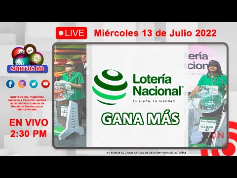 Lotería Nacional Gana Más en VIVO ? Miércoles 13 de julio 2022